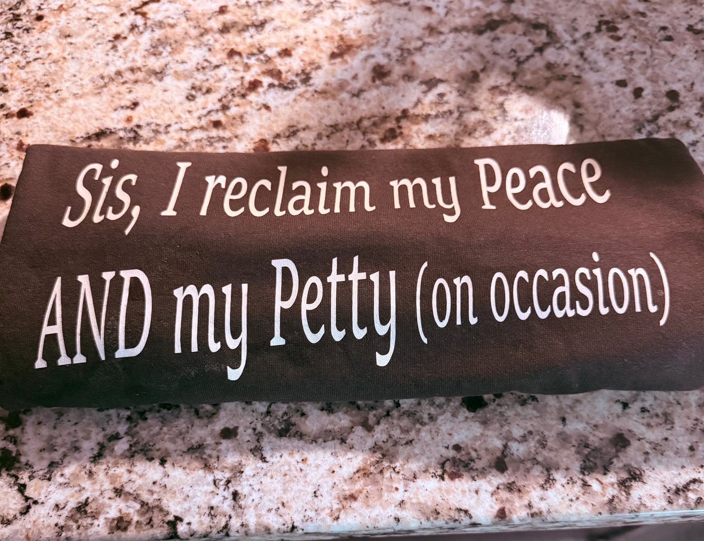 Sis, I reclaim my Peace